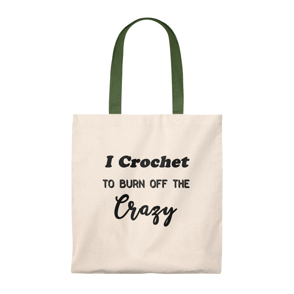 "I crochet to burn off the crazy" - Tote Bag - Vintage
