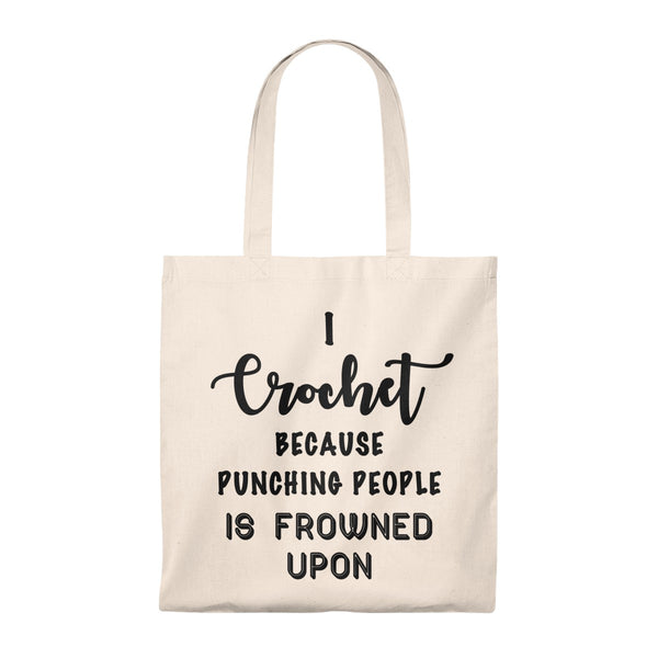 “I Crochet Because Punching People Is Frowned Upon” - Tote Bag - Vintage